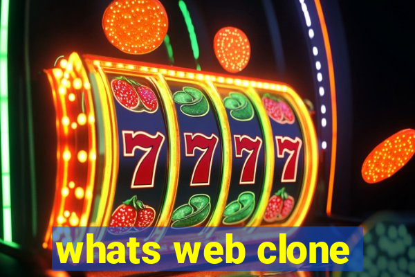 whats web clone